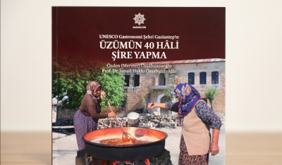 “Üzümün 40 Hali Şire Yapma” UNESCO Gastronomi Şehri Gaziantep’te kitabı yayımlandı