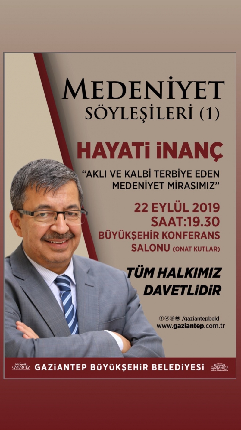 MEDENİYET SÖYLEŞİLERİ "HAYATİ İNANÇ"