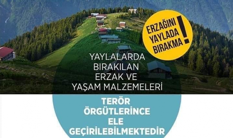 Yaylada yaşam malzemesi bırakma bilmeden teröre destek olma