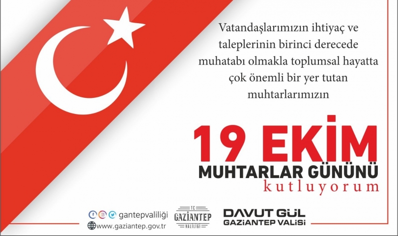 Vali Davut Gül’ün 19 Ekim Muhtarlar Günü mesajı