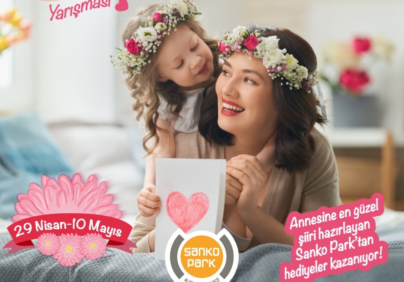 Sanko Park’tan anneler günü’ne özel şiir yarışması