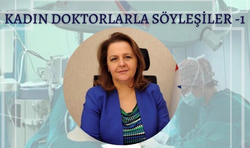 Kadın Doktorlarla Söyleşiler