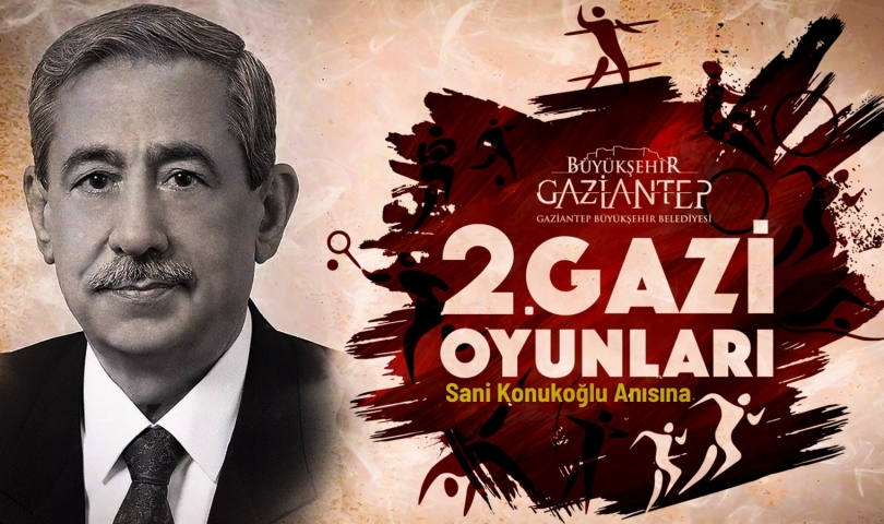 2. Gazi Oyunları merhum Sani Konukoğlu anısına düzenlenecek