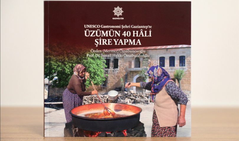 “Üzümün 40 Hali Şire Yapma” UNESCO Gastronomi Şehri Gaziantep’te kitabı yayımlandı