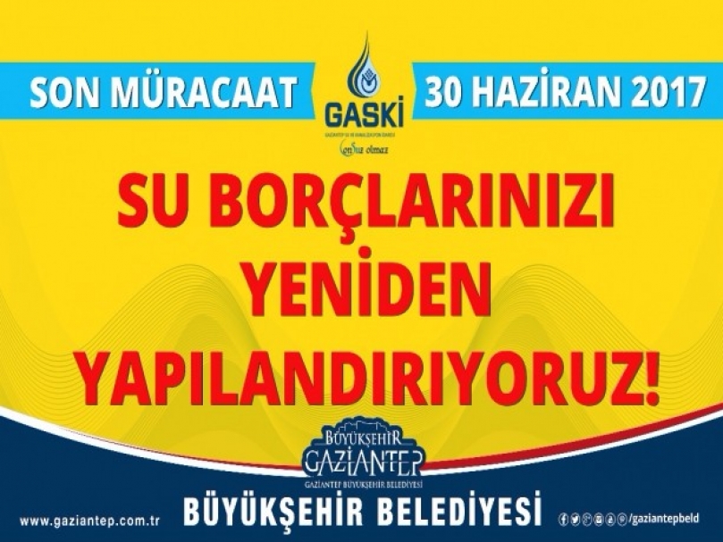 GASKİ’den Su Borçlarını Yeniden Yapılandırma Fırsatı