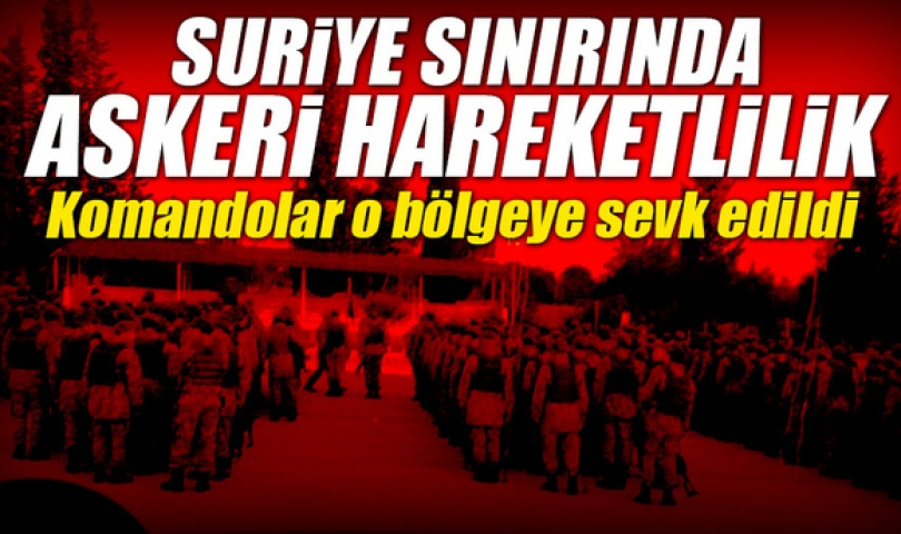 Sınırda askeri hareketlilik