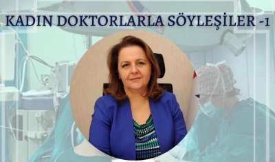 Kadın Doktorlarla Söyleşiler