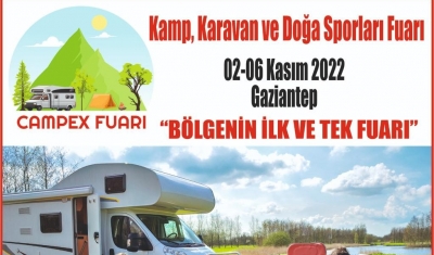Kamp ve karavan tutkunları ‘CAMPEX Gaziantep Fuarı’nda buluşuyor