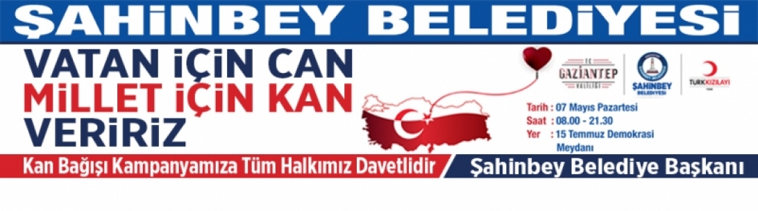 Şahinbey belediyesinden kan bağışı kampanyası