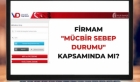 Firmam "Mücbir Sebep Durumu" Kapsamında Mı?