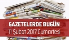 Gazetelerde Bugün | 11 Şubat Cumartesi