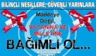 Maddeye Değil, Vatanına ve Milletine Bağımlı Ol