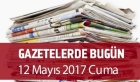 Gazetelerde Bugün | 12 Mayıs Cuma