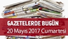 Gazetelerde Bugün | 20 Mayıs  Çumartesi