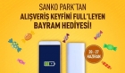 Bayram Hediyesi SANKO Park’tan