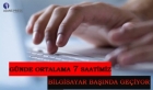 Günde Ortalama 7 Saatimiz Bilgisayar Başında Geçiyor