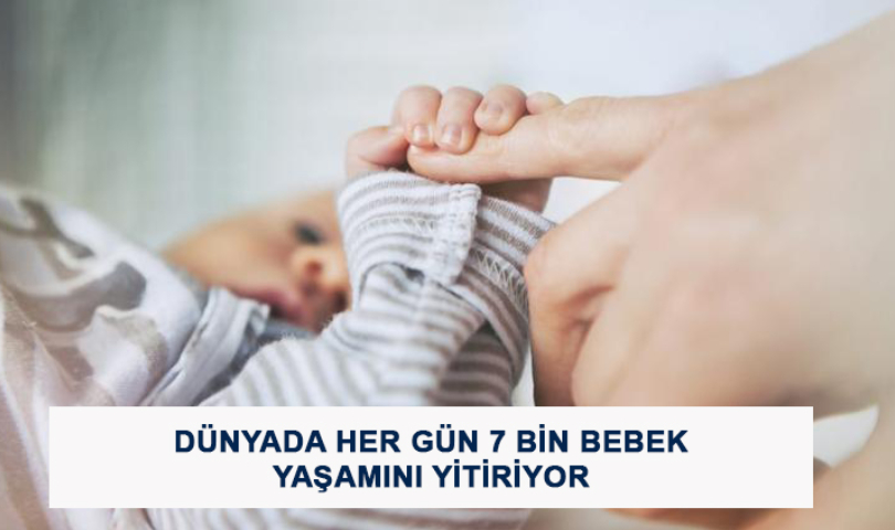 Dünyada Her Gün 7 Bin Bebek Yaşamını Yitiriyor